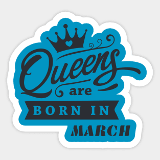 You are March Queen! Sticker